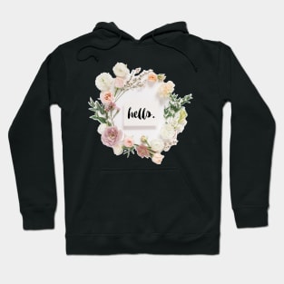 Floral Wreath with Hello Canvas Hoodie